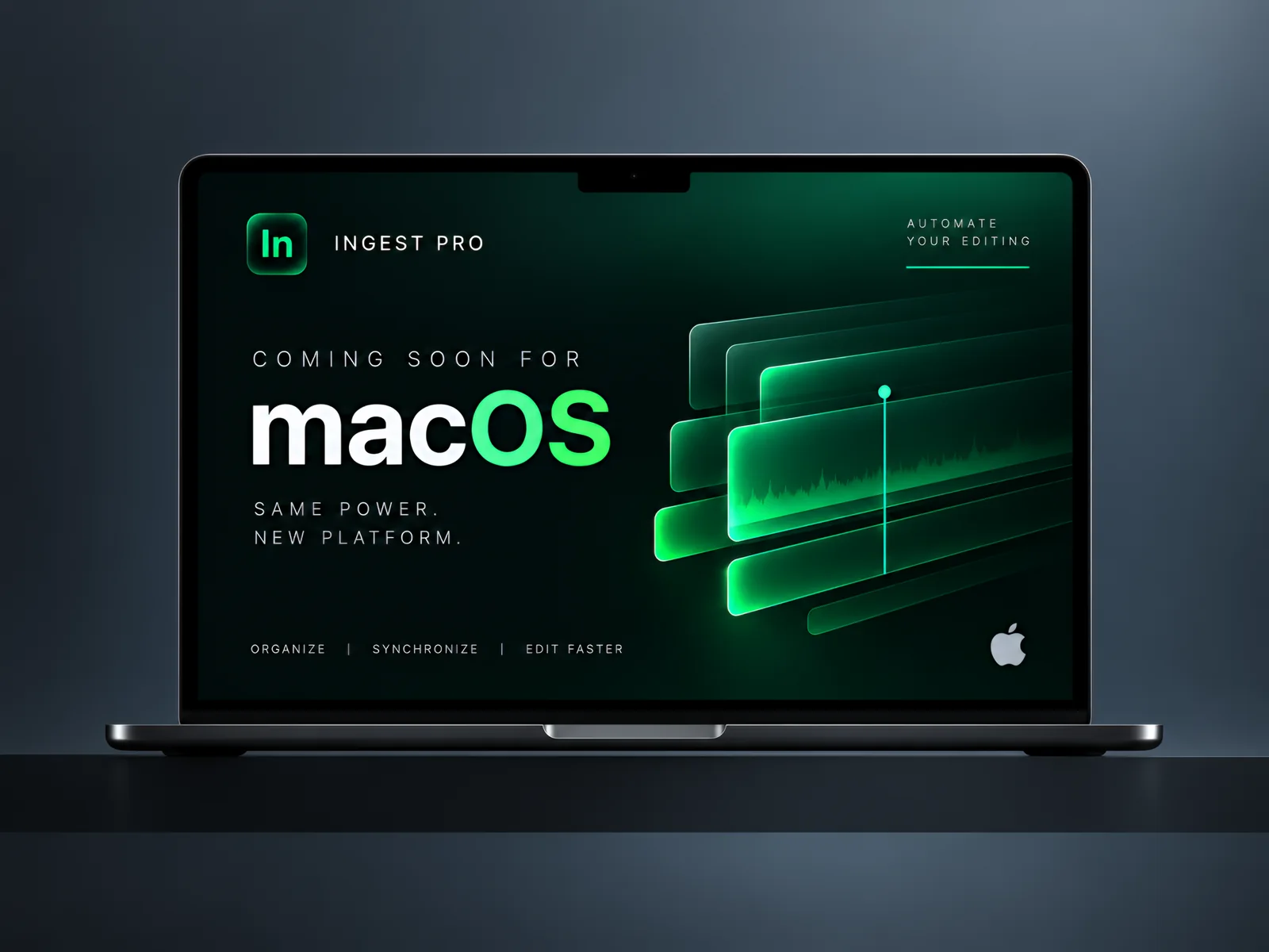 Ingest Pro on a MacBook: coming soon for macOS, same power, new platform